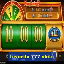 favorita 777 slots